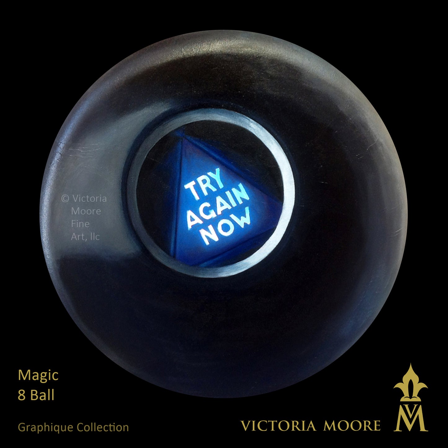 Magic 8 Ball:“Try Again Now” - Artistic Transfer, LLC